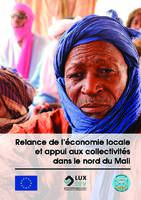 Relance de l'économie locale et appui aux collectivités dans le nord du Mali